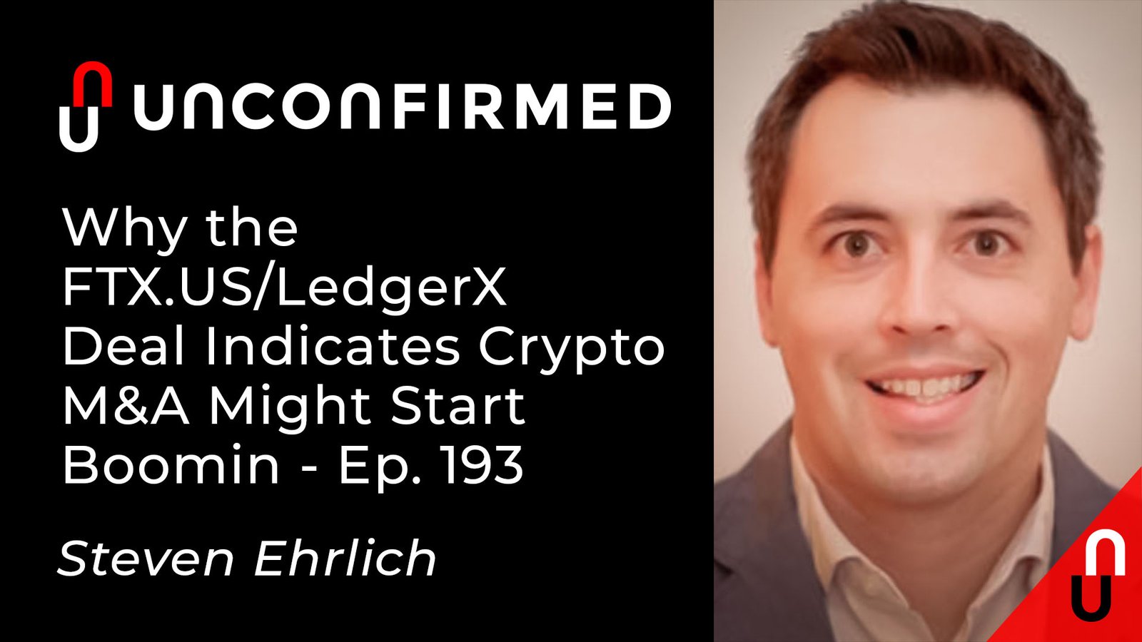 Why the FTX.US/LedgerX Deal Indicates Crypto M&A Might Start Booming