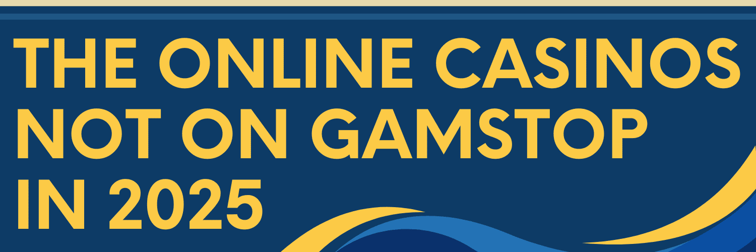 Discovering Casino Sites Not on Gamstop 1953262486